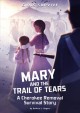 Mary and the Trail of Tears : a Cherokee removal survival story  Cover Image