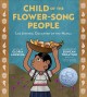 Child of the flower-song people : Luz Jiménez, daughter of the Nahua  Cover Image