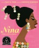 Nina : a story of Nina Simone  Cover Image