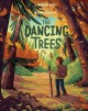 The dancing trees  Cover Image