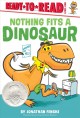 Go to record Nothing fits a dinosaur