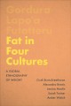 Fat in four cultures : a global ethnography of weight  Cover Image
