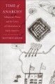 Time of anarchy : Indigenous power and the crisis of colonialism in early America  Cover Image