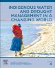 Indigenous water and drought management in a changing world  Cover Image