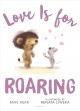 Go to record Love is for roaring