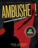 Ambushed! : the assassination plot against President Garfield  Cover Image