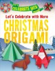 Let's celebrate with more Christmas origami  Cover Image