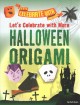 Let's celebrate with more Halloween origami  Cover Image