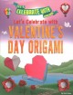 Go to record Let's celebrate with Valentine's Day origami