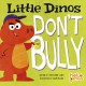 Go to record Little dinos don't bully