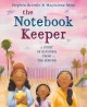 The notebook keeper : a story of kindness from the border  Cover Image
