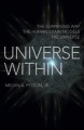 Universe within : the surprising way the human brain models the universe  Cover Image