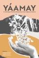 Yáamay : an anthology of feminine perspectives across Indigenous California  Cover Image
