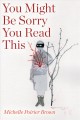 You might be sorry you read this  Cover Image