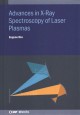 Advances in x-ray spectroscopy of laser plasmas  Cover Image