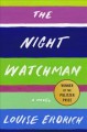 The night watchman : a novel Cover Image