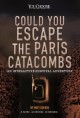 Go to record Could you escape the Paris catacombs? : an interactive sur...