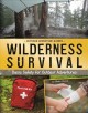 Go to record Wilderness survival : basic safety for outdoor adventures