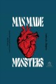 Man made monsters Cover Image