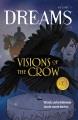 Dreams. Volume 1, Visions of the crow  Cover Image