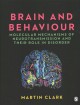 Brain and behaviour : molecular mechanisms of neurotransmission and their role in disorder  Cover Image