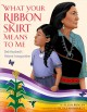 What your ribbon skirt means to me : Deb Haaland's historic inauguration  Cover Image