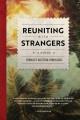 Reuniting with strangers : a novel  Cover Image