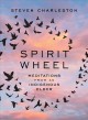 Spirit wheel : meditations from an indigenous elder  Cover Image