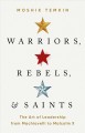 Go to record Warriors, rebels & saints : the art of leadership from Mac...