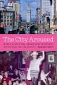 Go to record The city aroused : queer places and urban redevelopment in...