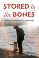 Stored in the bones : safeguarding Indigenous living heritages  Cover Image